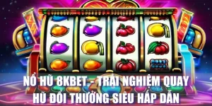 nổ hũ 8Kbet